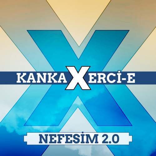 Kanka & Erci E. Yeni Nefesim 2.0 Şarkısını indir