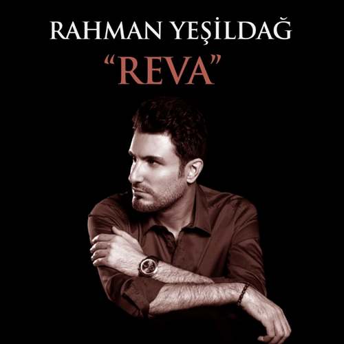 Rahman Yeşildağ Yeni Reva Şarkısını indir