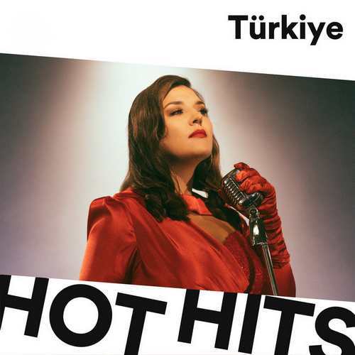 Çeşitli Sanatçılar - Hot Hits Türkiye Müzik Listesi (5 Kasim 2021) Full Albüm indir