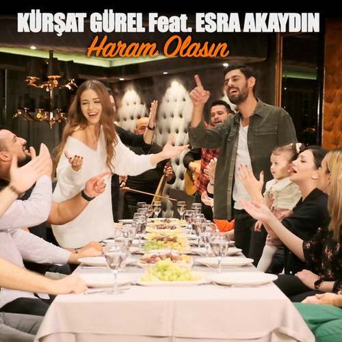 Kürşat Gürel Yeni Haram Olasın (feat. Esra Akaydın) Şarkısını indir
