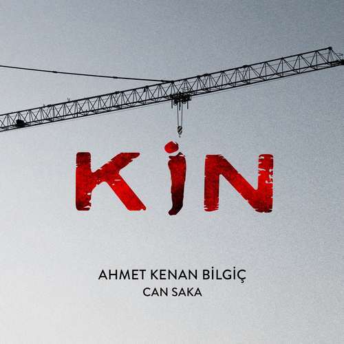 Ahmet Kenan Bilgiç Yeni Kin (Music from the Netflix Film) Full Albüm indir