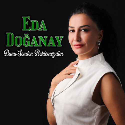 Eda Doğanay Diskografi - Tüm Albümleri (İNDİR)