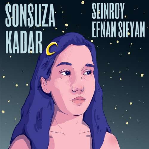 SEINROY & Efnan Sifyan Yeni Sonsuza Kadar Şarkısını indir