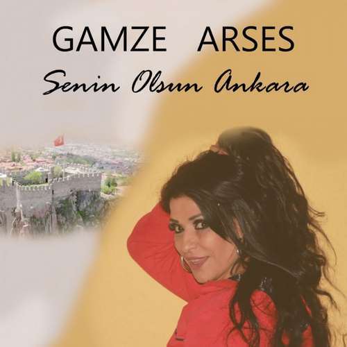 Gamze Arses Yeni Senin Olsun Ankara Şarkısını İndir
