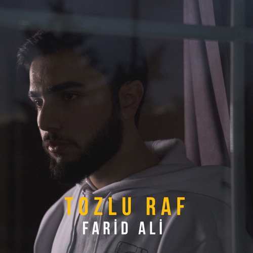 Farid Ali Yeni Tozlu Raf Şarkısını İndir