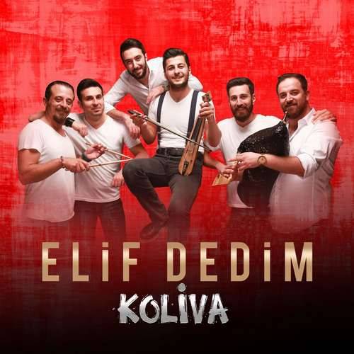 Koliva Yeni Elif Dedim (Akustik) Şarkısını indir