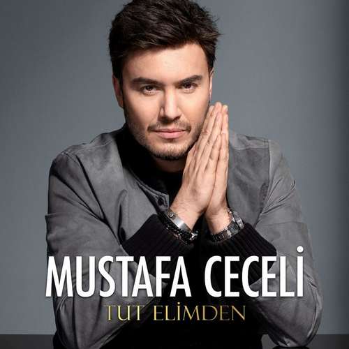 Mustafa Ceceli Yeni Tut Elimden Şarkısını indir