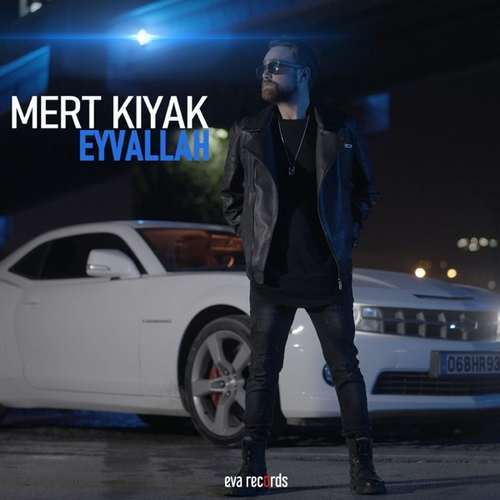 Mert Kiyak Yeni Eyvallah Şarkısını indir