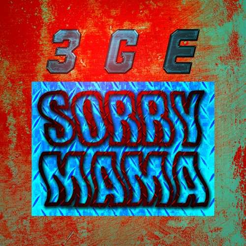 3GE Yeni Sorry Mama Şarkısını indir