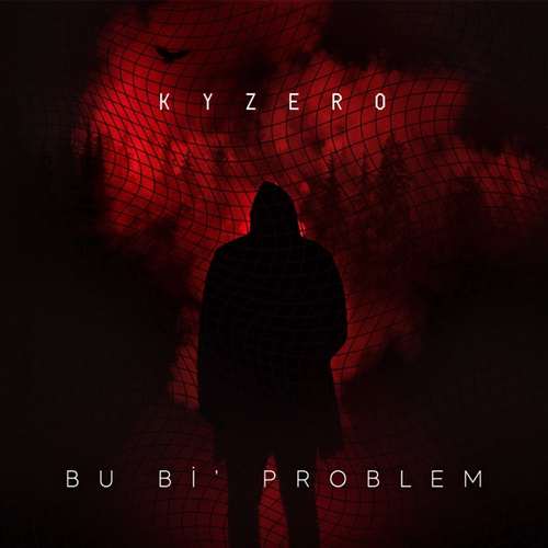 Kyzero Yeni BU Bİ’ PROBLEM Şarkısını indir