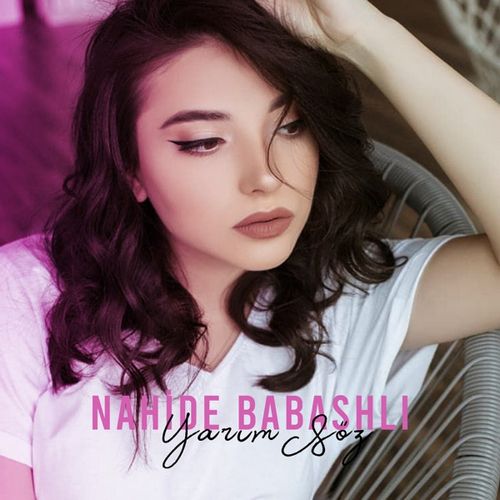 Nahide Babashli - Yarım Söz (2021) (EP) Albüm Mp3 İndir