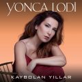 Yonca Lodi Yeni Kaybolan Yıllar (Akustik) Şarkısını İndir