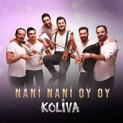 Koliva Yeni Nani Nani Oy Oy (Akustik) Şarkısını indir
