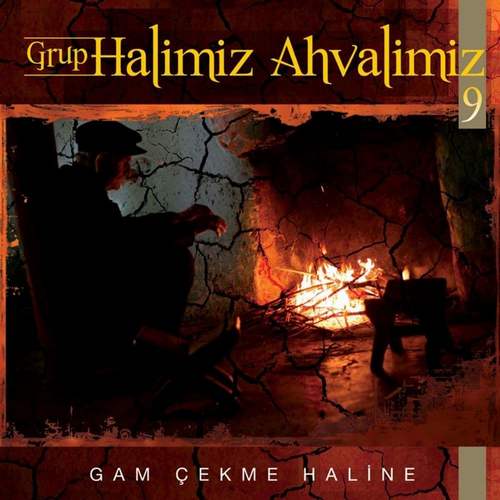 Grup Halimiz Ahvalimiz - Gam Çekme Haline