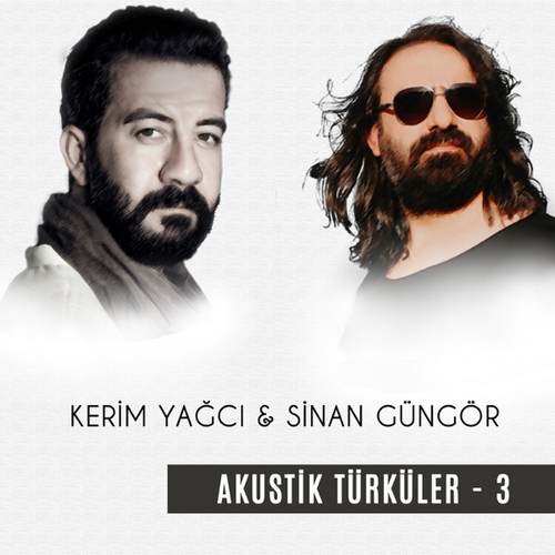 Sinan Güngör - Akustik Türküler Vol.3