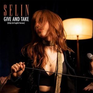 Selin - Give And Take