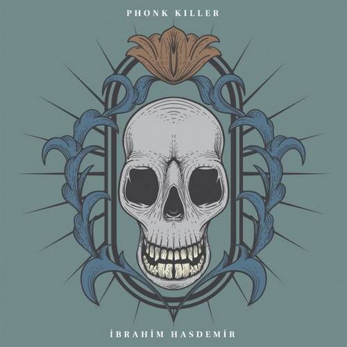 İbrahim Hasdemir - Phonk Killer