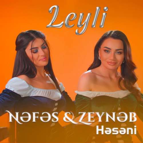 Nefes - Leyli (feat. Zeynəb Həsəni)