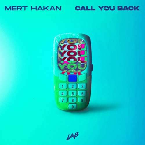 Mert Hakan - Call You Back