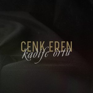 Cenk Eren - Kadife Örtü