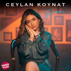 Ceylan Koynat - Gitme