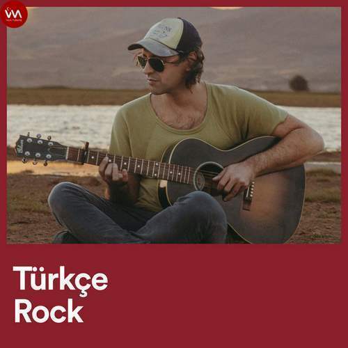Çeşitli Sanatçılar - Türkçe Rock Top Hits Müzik Listesi (7 Ocak 2022)