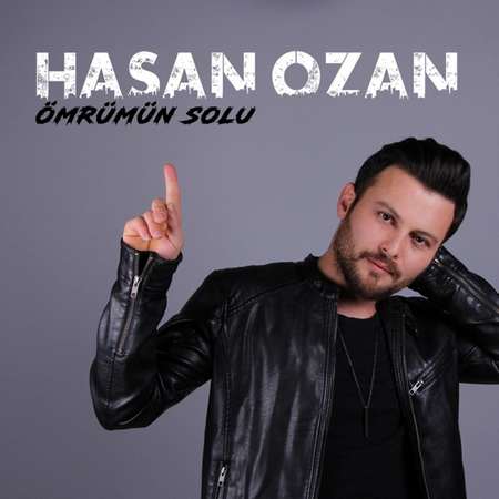 Hasan Ozan - Ömrümün Solu