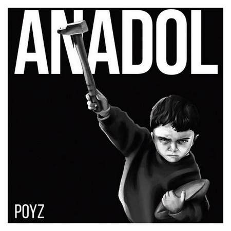 POYZ - Anadol