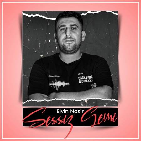 Elvin Nasir - Sessiz Gemi