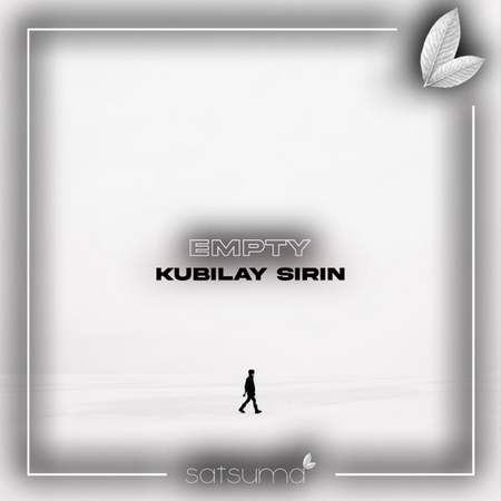 Kubilay Sirin - Empty