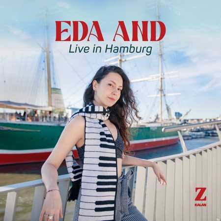 Eda And - Live in Hamburg