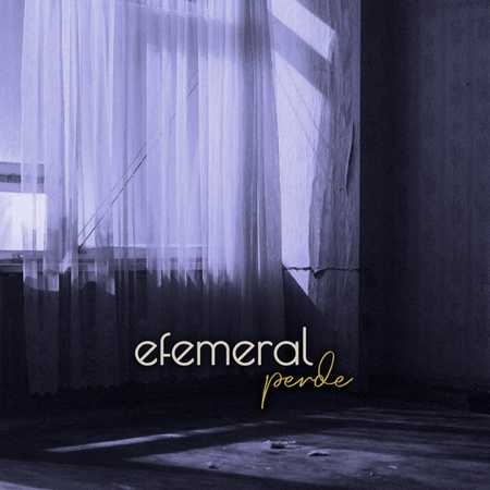 Efemeral - Perde
