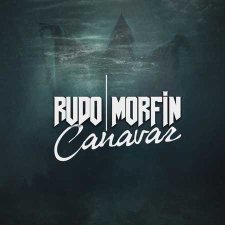 Rudo B & Morfin - CANAVAR
