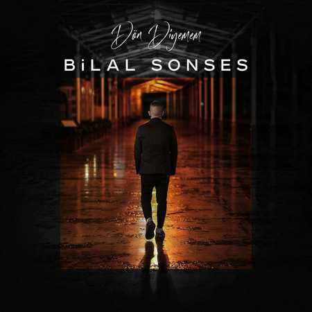 Bilal Sonses - Dön Diyemem