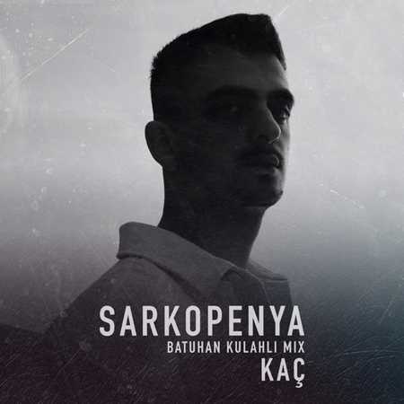 Sarkopenya - Kaç (Batuhan Kulahlı Mix)