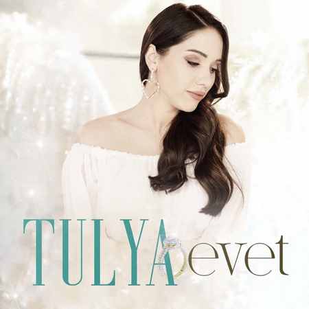 Tulya - Evet