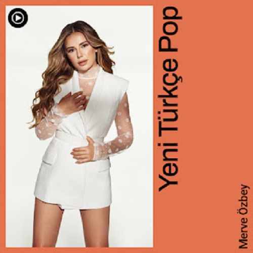 Çeşitli Sanatçılar - Yeni Türkçe Pop TOP Müzikleri (Mayıs 2022)