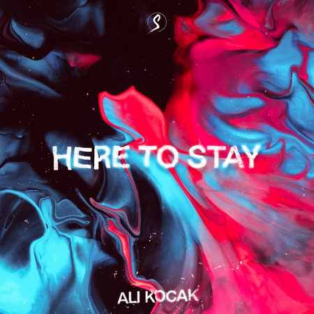 Ali Koçak - Here to Stay
