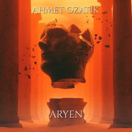 Ahmet Ozatik - Aryen