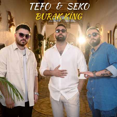 Tefo, Seko & Burak King - Hesap