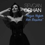 Sevcan Orhan – Yazın Yağar Kar Başıma (2022) Single Mp3 İndir