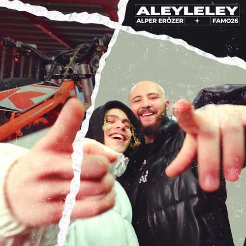 Alper Erozer & Famo26 - Aleyleley