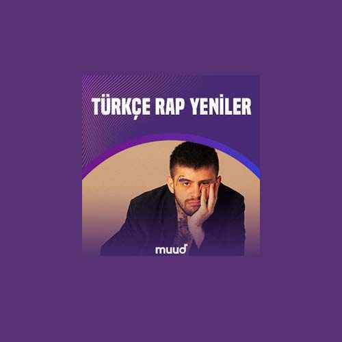 Çeşitli Sanatçılar - Türkçe Rap Yeniler (muud) Hit Müzikleri (Mayıs 2022)
