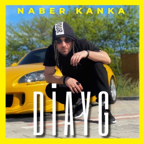 Diayg - Naber Kanka