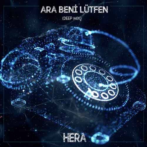 Hera - Ara Beni Lutfen (Deep Mix)