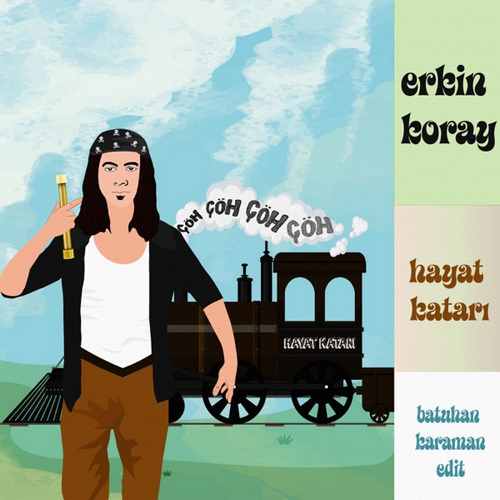 Erkin Koray - Hayat Katarı (Batuhan Karaman Edit)