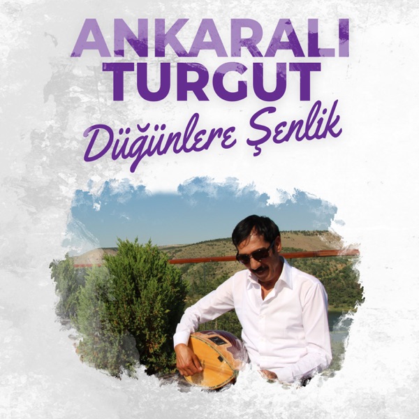 Ankaralı Turgut - Düğünlere Şenlik
