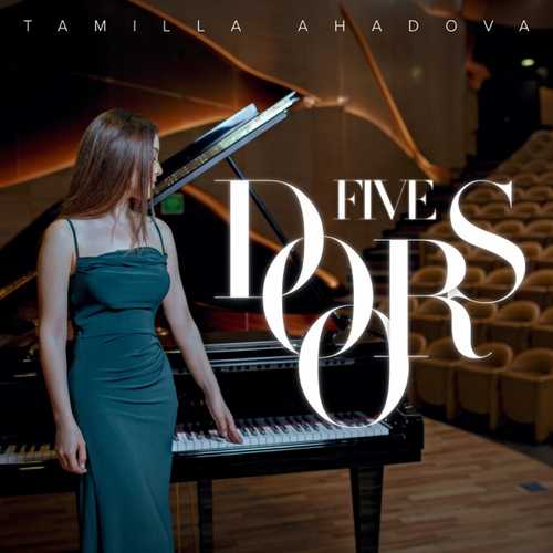 Tamilla Ahadova - Five Doors