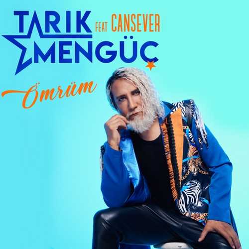Tarık Mengüç - Ömrüm (feat. Cansever)