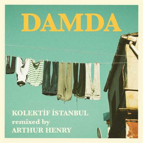 Kolektif İstanbul - Damda (Remix)